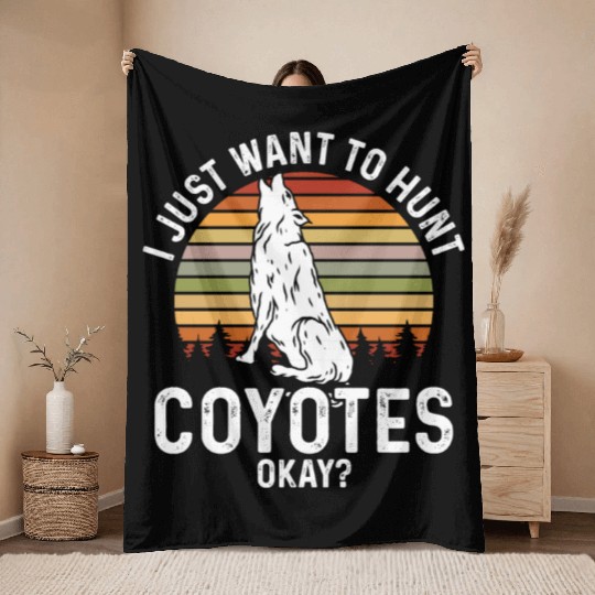 Coyote Trapping Coyote Hunting Yote Hunting Gift Throw Blankets