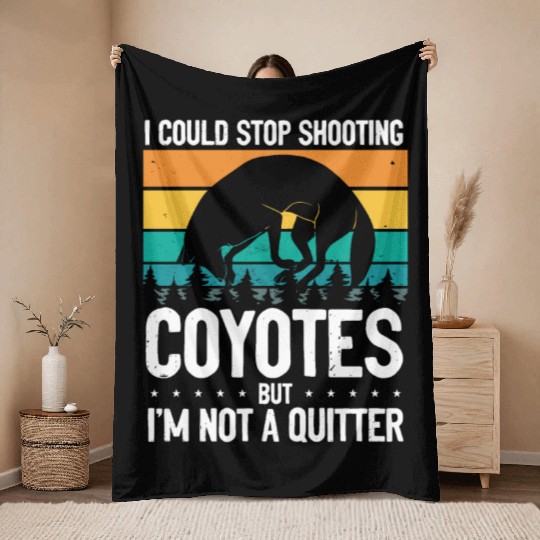 Coyote Trapping Coyote Hunting Yote Hunting Gift Throw Blankets