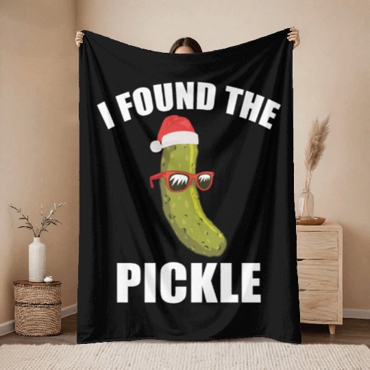 I Found The Christmas Pickle Funny Dill German Tra Throw Blankets
