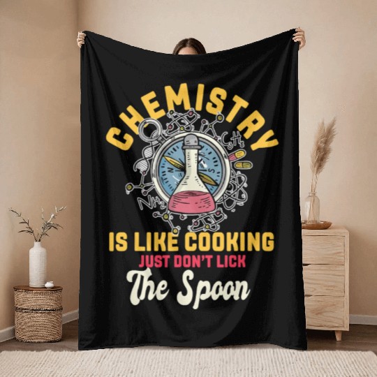 Chemistry Is Like Cooking Funny Chemist Science Throw Blankets