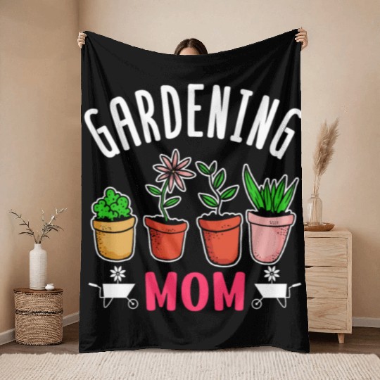 Gardening Mom Gardener Garden Mother Throw Blankets