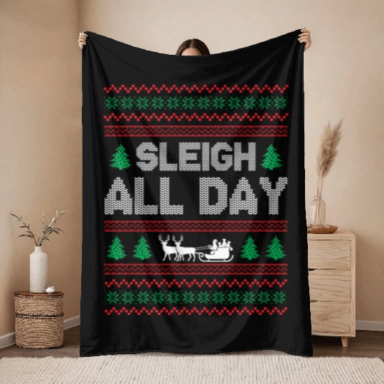 Ugly Christmas - Sleigh All Day Throw Blankets