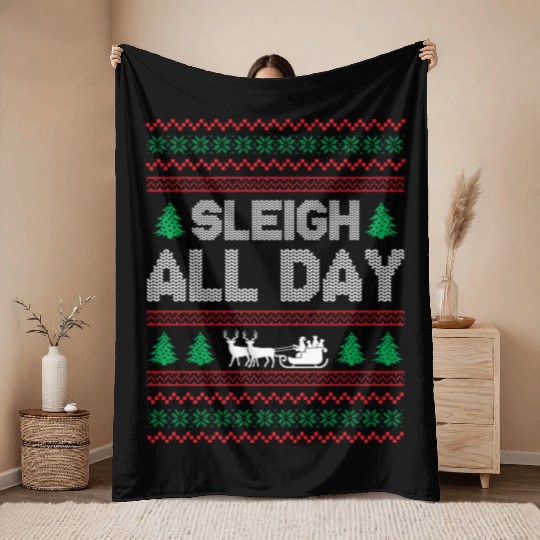 Ugly Christmas - Sleigh All Day Throw Blankets