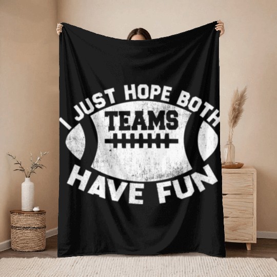 i just hope both teams have fun cool Throw Blankets