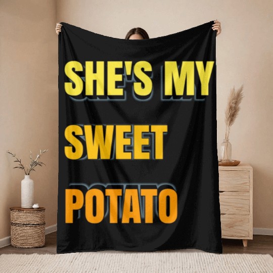 She's My Sweet Potato Throw Blankets