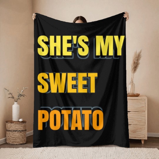 She's My Sweet Potato Throw Blankets