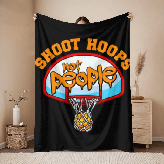 Shoot Hoops Not People Gun Control Basketball Funn Throw Blankets