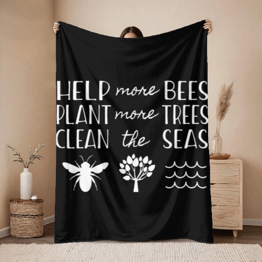 Save The Bees Plant Trees Clean Seas Earth Day T S Throw Blankets