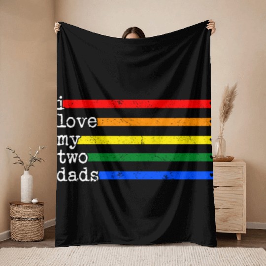 Proud Dad Throw Blankets, I Love My 2 Dads Rainbow Heart Gay