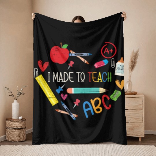 Made To Teach University Students School Teacher Throw Blankets
