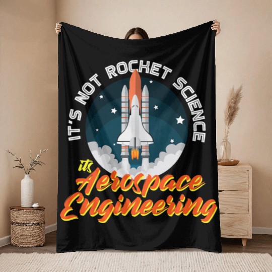 It s Not Rocket Science It s Aerospace Engineering Throw Blankets