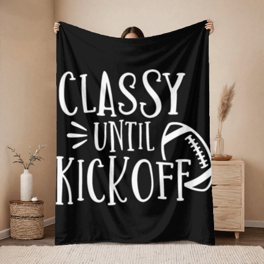 Classy Until Kickoff College Football Southern Throw Blankets