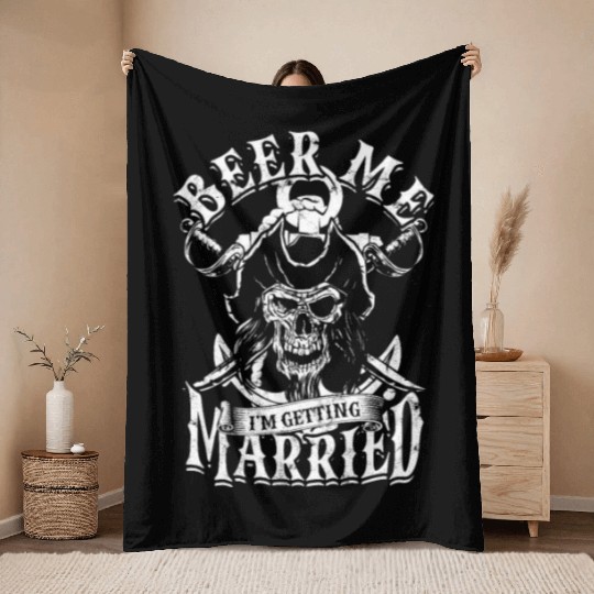 Beer me I'm getting married - beer Throw Blankets