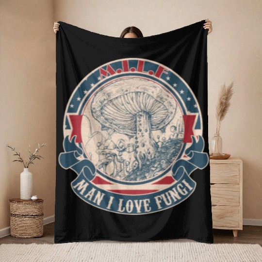 MILF Man I love Fungi Throw Blankets