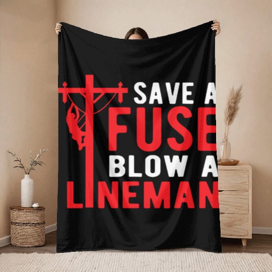Save A Fuse Blow A Lineman Funny Lineman Throw Blankets