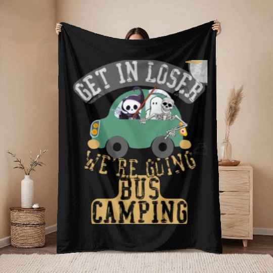 Get in loser we're going bus camping Throw Blankets