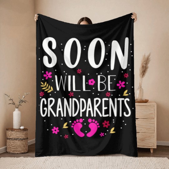 We Will Soon Become Grandparents, Be Grandparents Throw Blankets