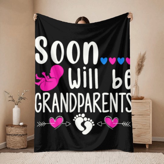 We Will Soon Become Grandparents, Be Grandparents Throw Blankets