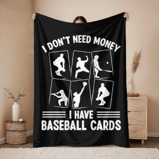 Baseball Card Collector dont need money Fan Deck Throw Blankets