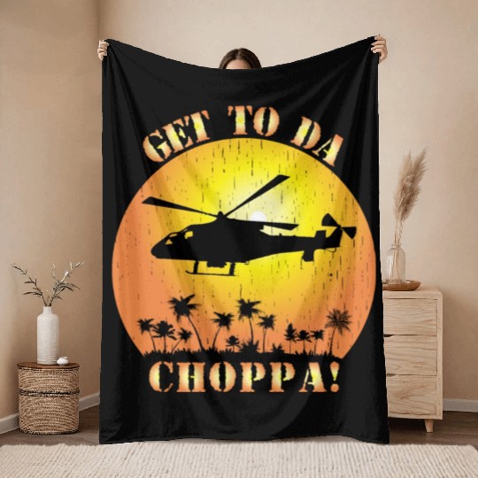 Get To Da Choppa Throw Blankets