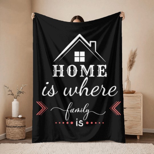 Home is where family Throw Blankets