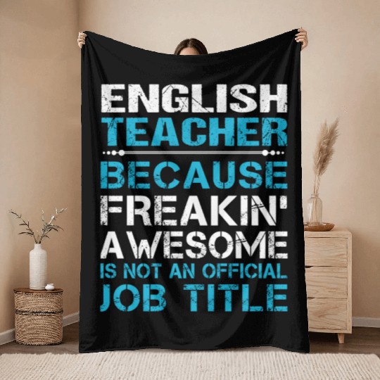English Teacher Throw Blankets - Freaking Awesome Gift It