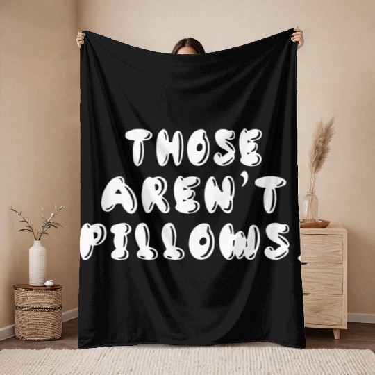 Planes Trains And Automobiles Those Aren t Pillows Throw Blankets