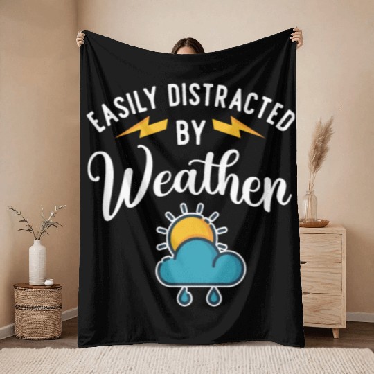 Easily Distracted By Weather Meteorologist Storm Throw Blankets