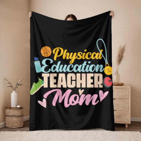 Physical Education Teacher Mom Phys Ed Throw Blankets