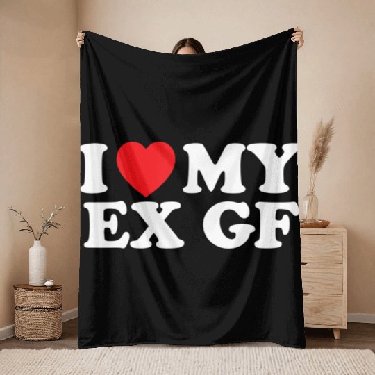 Funny I Heart My Ex GF I Love My Ex Girlfriend Throw Blankets