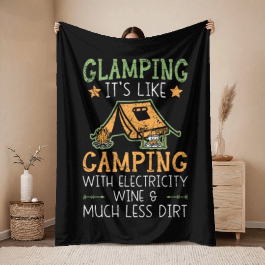 Glamping It's Like Camping With Electricity Camper Throw Blankets