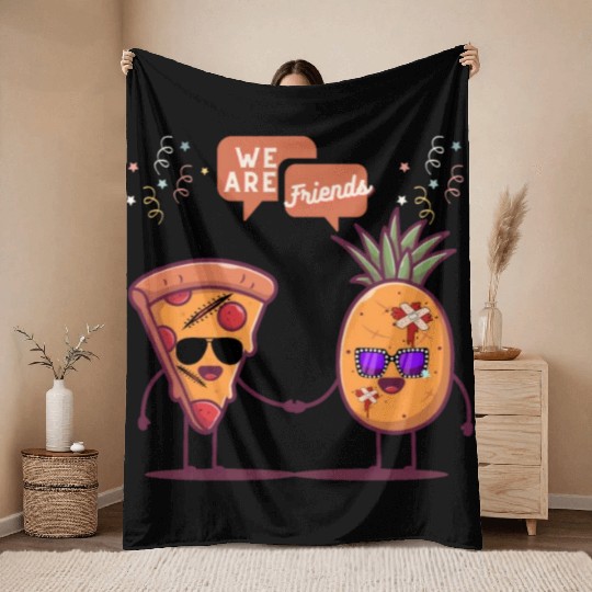 Pizza and Pineapple are friends funny design Throw Blankets