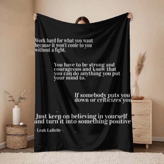 You have to be strong and courageous Throw Blankets