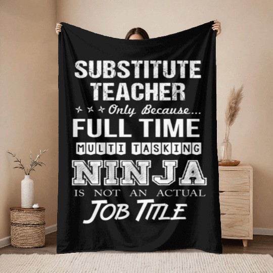 Substitute Teacher Throw Blankets - Multitasking Ninja Jo