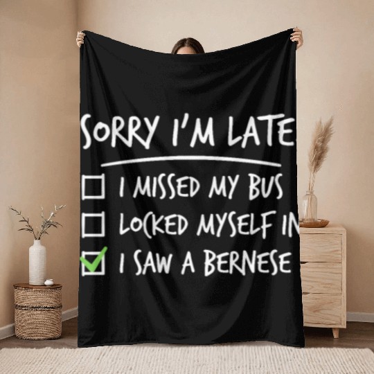 Sorry I'm Late Great Dane Throw Blankets