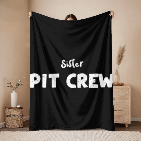 Sister Pit Crew - Sister Throw Blankets
