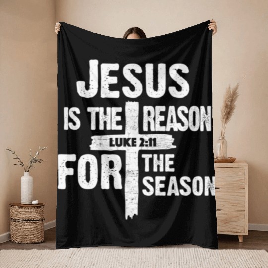Jesus Is The Reason For The Season Throw Blankets
