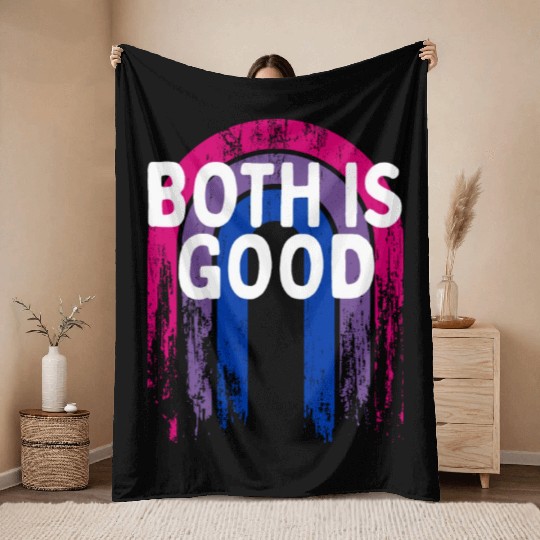 Both is Good Bisexual LGBTQ Bi Pride Positivity Throw Blankets