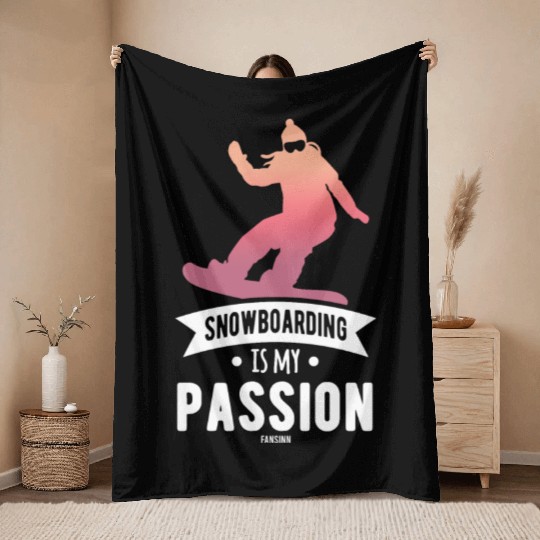 Snowboarding Is My Passion Throw Blankets