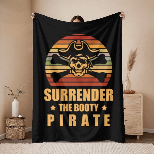 Surrender The Booty Pirate Whisperer Caribbean Throw Blankets