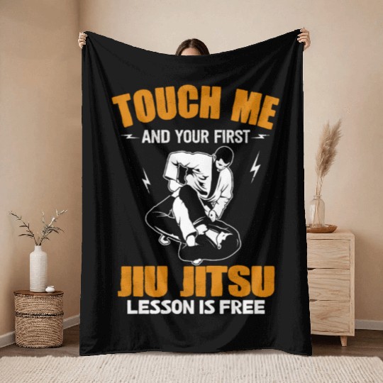 Touch Me And Your First Jiu Jitsu Lesson Is Free Throw Blankets