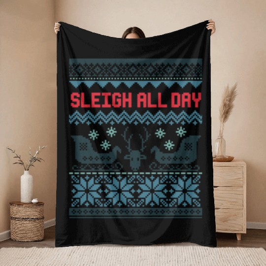 Sleigh all day hell Throw Blankets