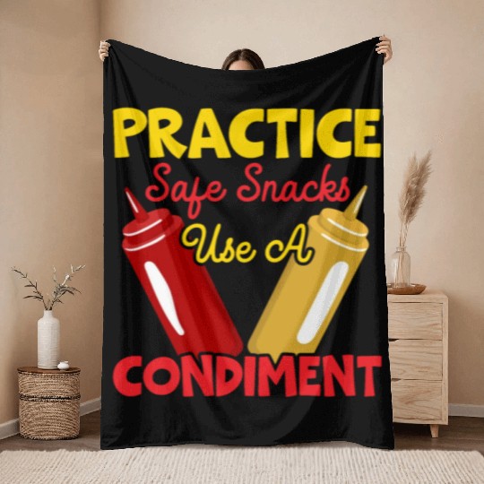 Practice Safe Snacks Use A Condiment Ketchup Throw Blankets