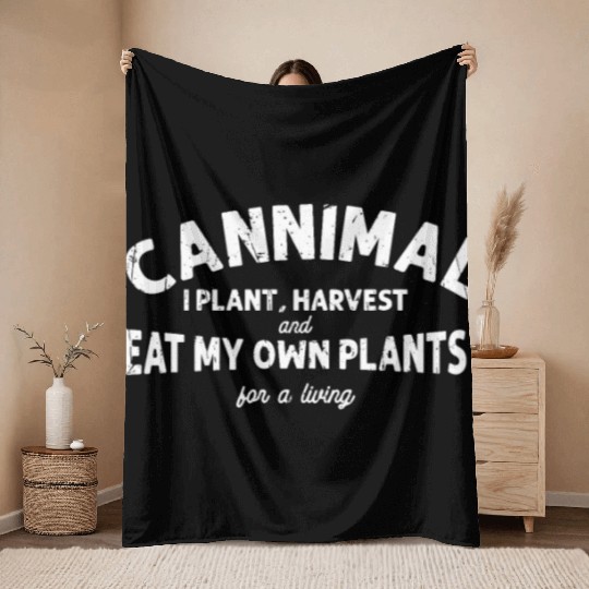 Cannimal. I plant, harvest and eat my own plants Throw Blankets
