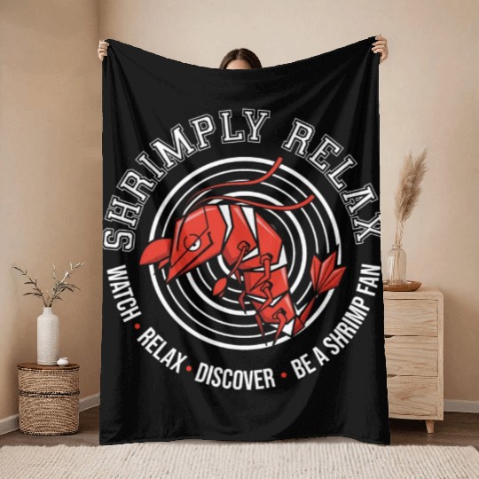 Shrimply Relax - Shrimp -Dwarf shrimp Throw Blankets