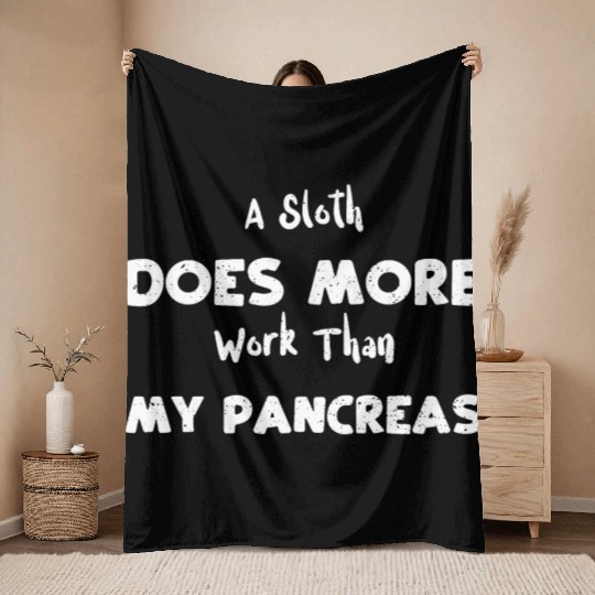 A Sloth Does More Work Than My P... Throw Blankets
