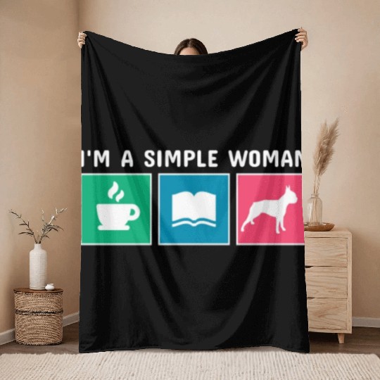Coffee Books Boston Terrier I'm A Simple Woman Throw Blankets