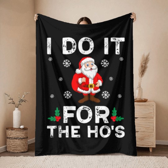 I Do It For The Ho's Throw Blankets