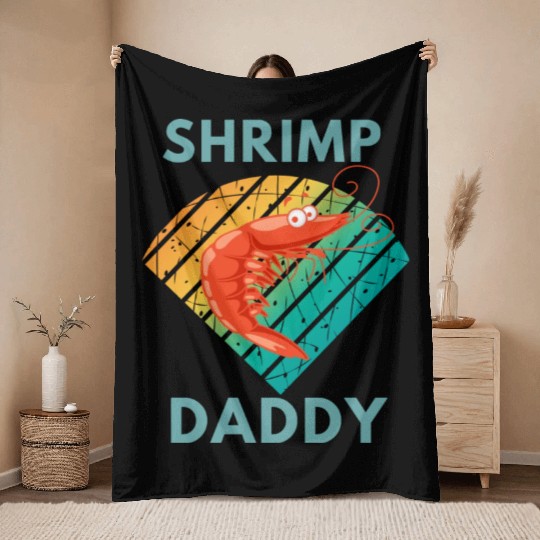 Shrimp daddy Throw Blankets