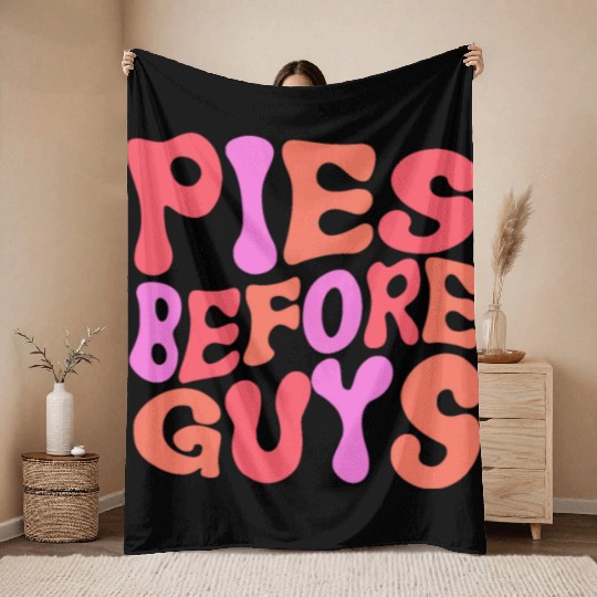 Pies Before Guys Throw Blankets For Thanksgiving Dinner